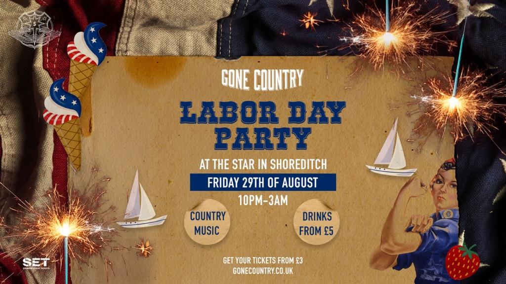 LONDON’S LABOR DAY PARTY @ THE STAR SHOREDITCH - FRIDAY 29TH AUGUST