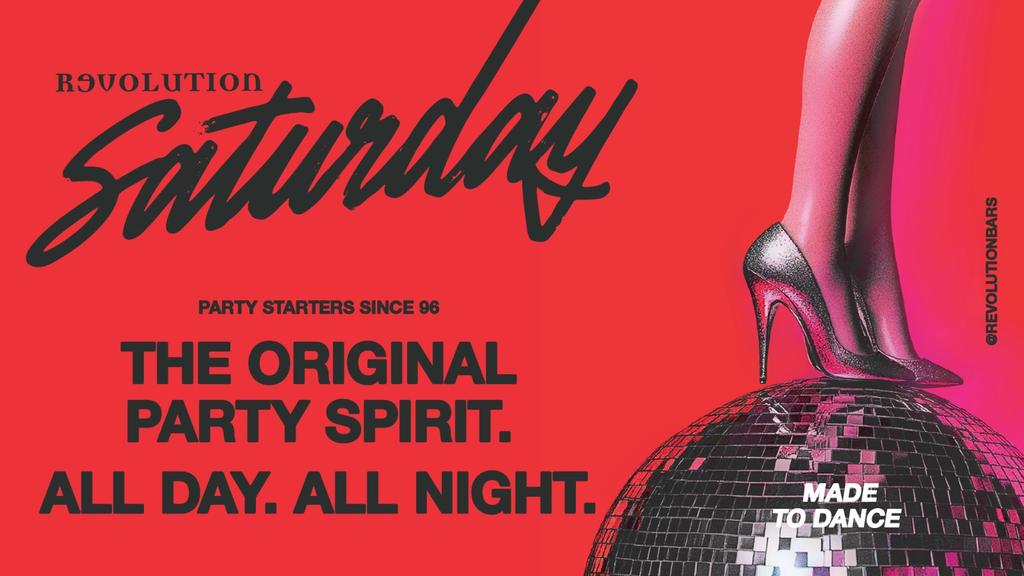 Revolution Saturdays - The Original Party Spirit