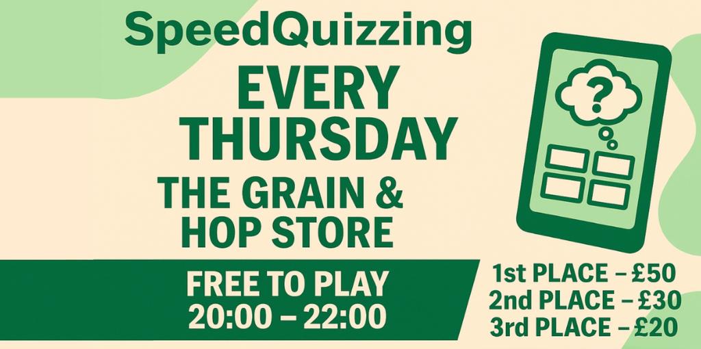 Speed Quizzing - Grain and Hop Store