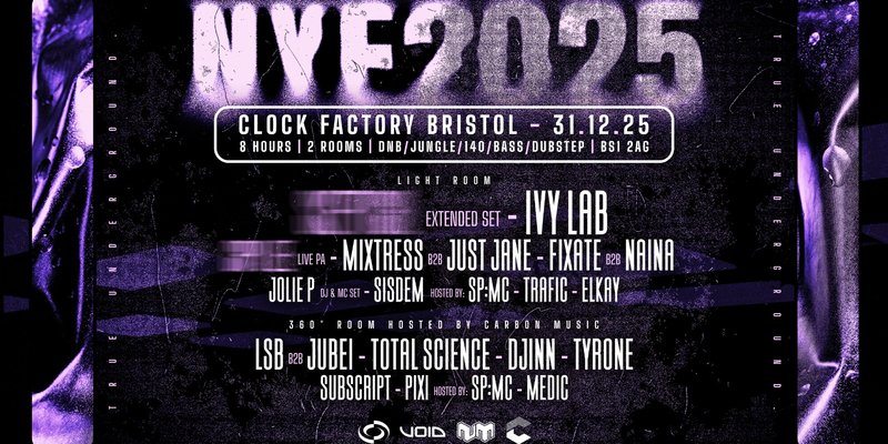 Clock Factory Bristol NYE • TRUE UNDERGROUND