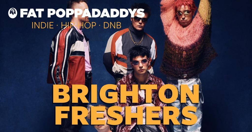Fat Poppadaddys @ CHALK | BRIGHTON FRESHERS