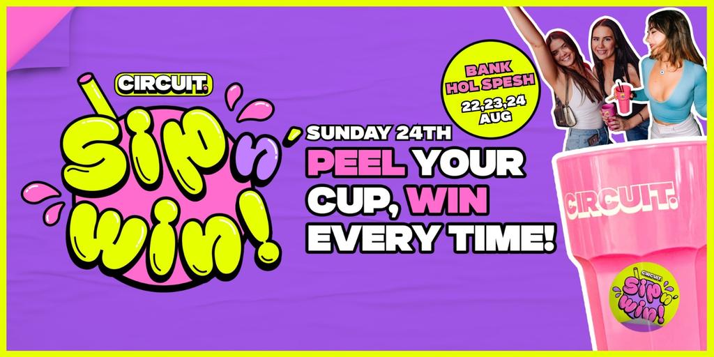 CIRCUIT: BANK HOLIDAY SUNDAY - Sip 'n' Win