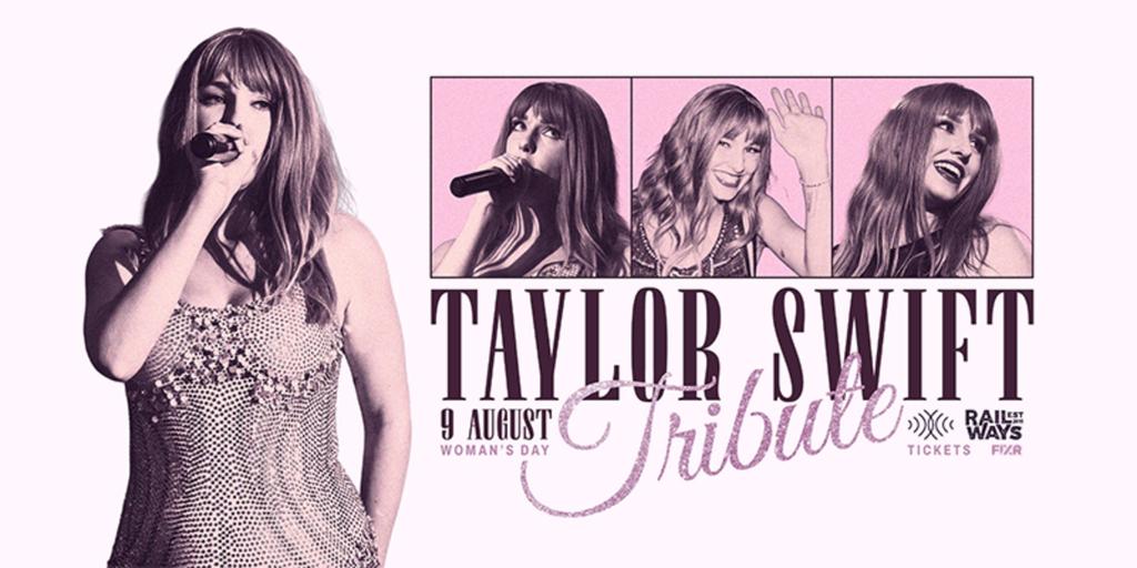 Taylor Swift Tribute: Women's Day, 9 Aug Railways Cafe Irene