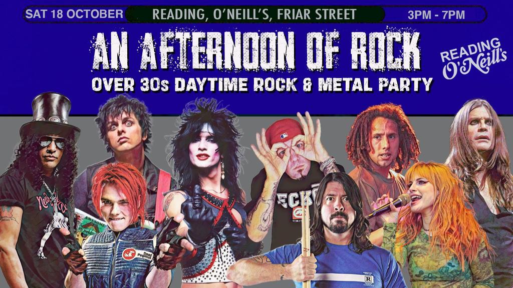 READING An Afternoon of Rock - Rock/Metal for the over 30s: 3pm-7pm, 18th October