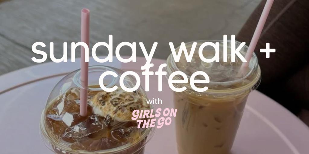 GOTG Sunday Walk + Coffee