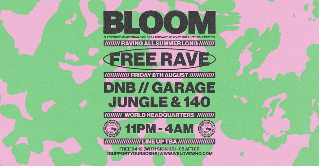 BLOOM - FREE RAVE - D'n'B, Jungle, UK Garage, 140