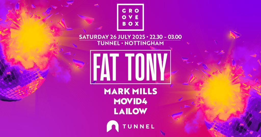 FAT TONY & MORE| Tunnel, Nottingham