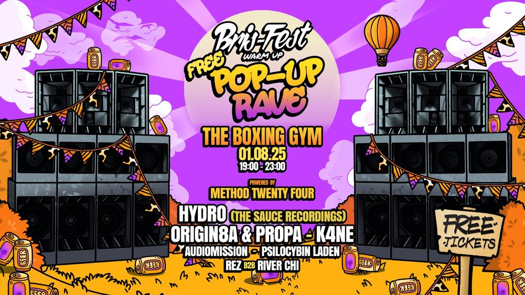 Free Pop Up Rave - Bris-Fest Warm Up