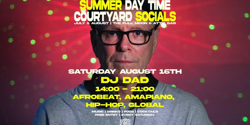 Courtyard Social w/ DJ Dad