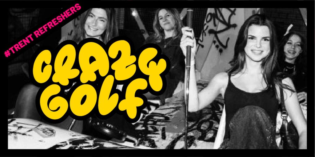#TrentRefreshers - Crazy Golf