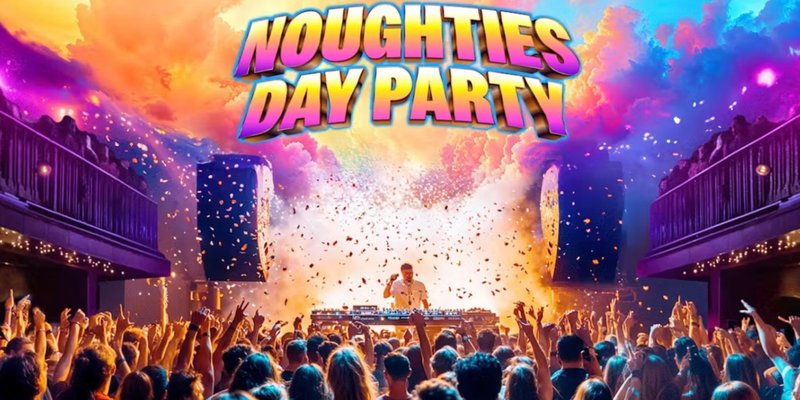 Noughties Day Party: Cardiff - Ticket link in Bio