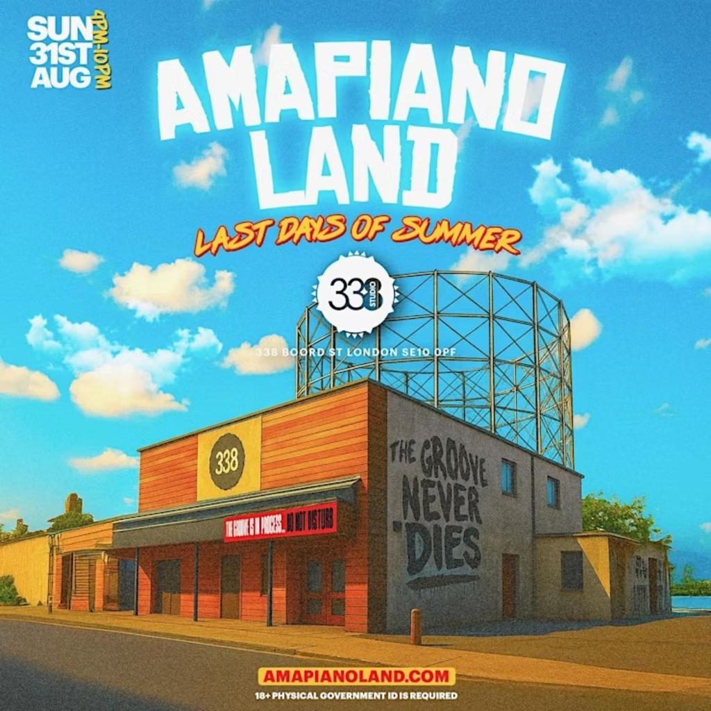 AMAPIANO LAND - London’s BIGGEST Summer Closing Day Party