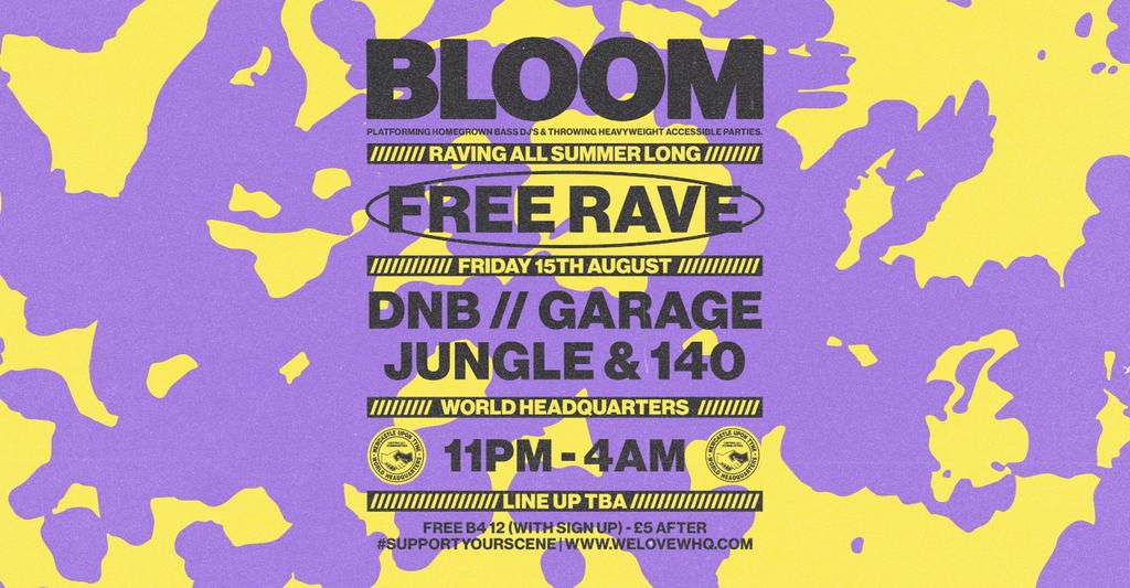 BLOOM - FREE RAVE - D'n'B, Jungle, UK Garage, 140