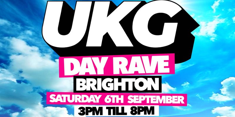 UKG DAY RAVE Brighton - Link In Bio For Tickets!