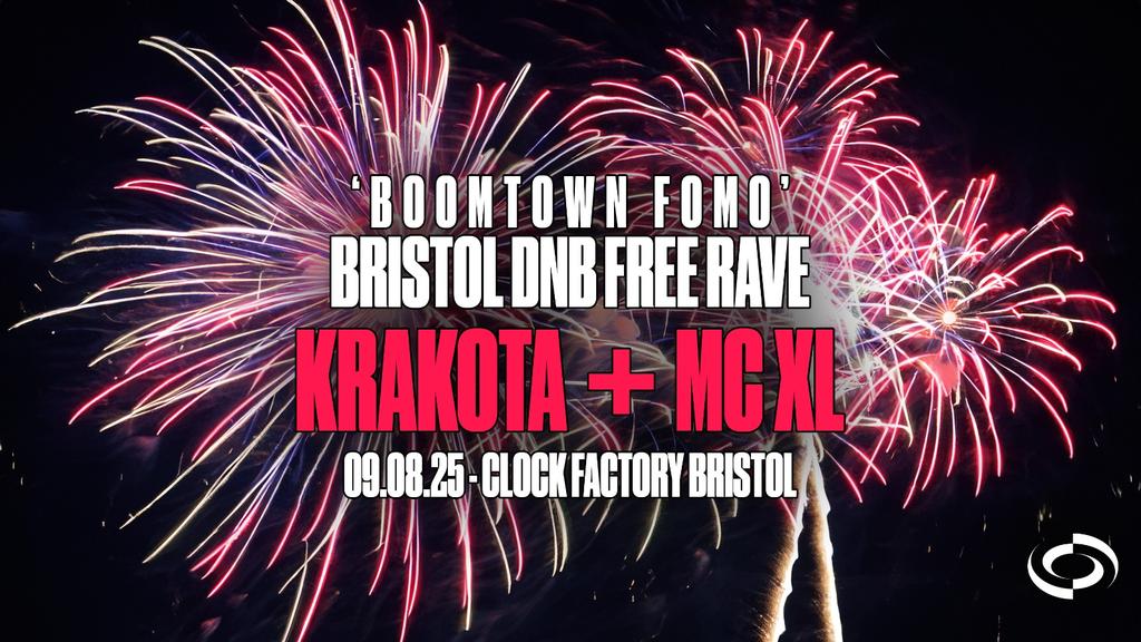 'Boomtown FOMO' DNB FREE RAVE! Krakota + MC XL [Bristol]