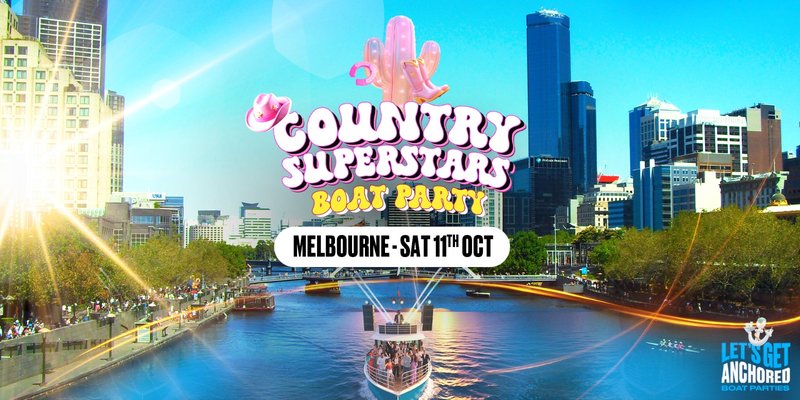 Country Superstars Boat Party - Melbourne