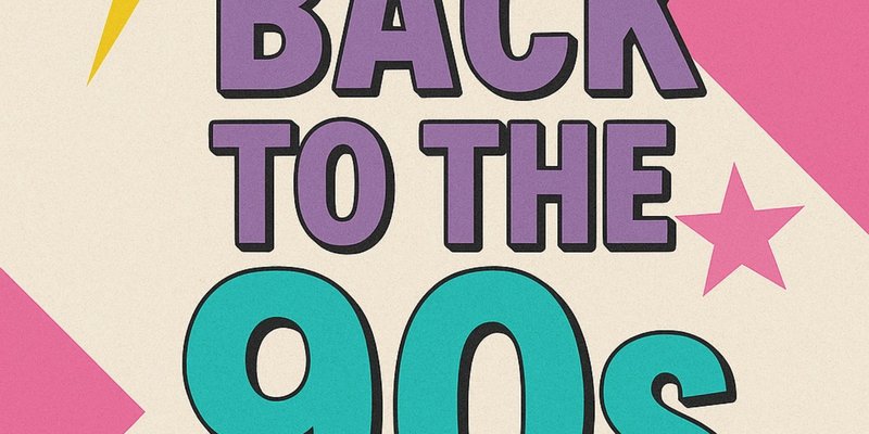 BACK TO THE NAUGHTIES - 90s & 00s Arcade Party