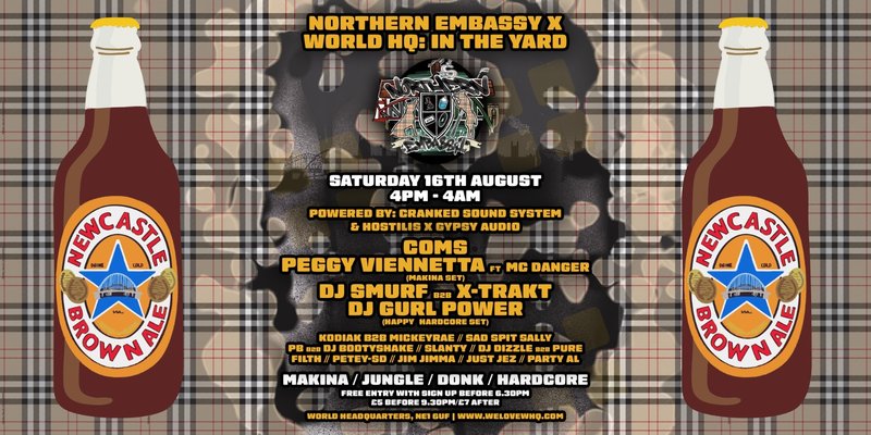 Northern Embassy X World HQ - In The Yard