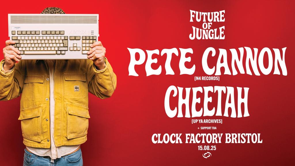 The Future of Jungle: Pete Cannon & Cheetah