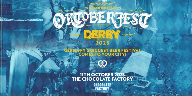 Oktoberfest | The Chocolate Factory, Derby