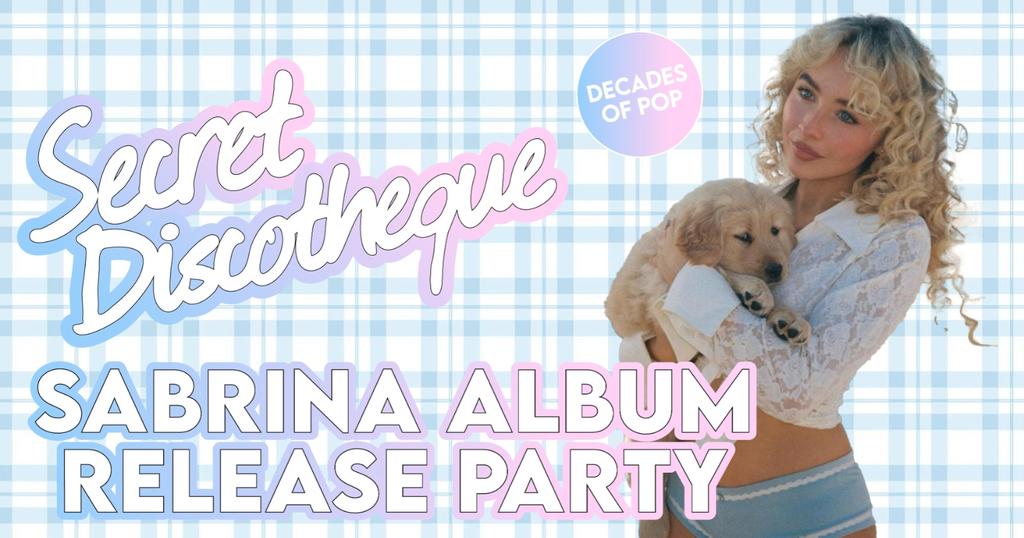 Secret Discotheque @ CHALK | SABRINA CARPENTER SPECIAL