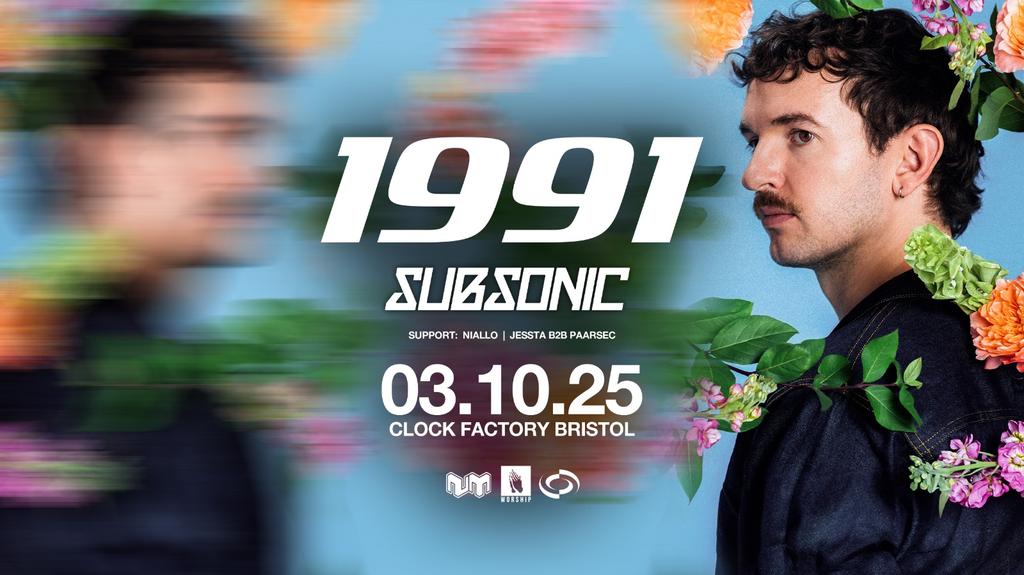 1991 & Subsonic • Bristol