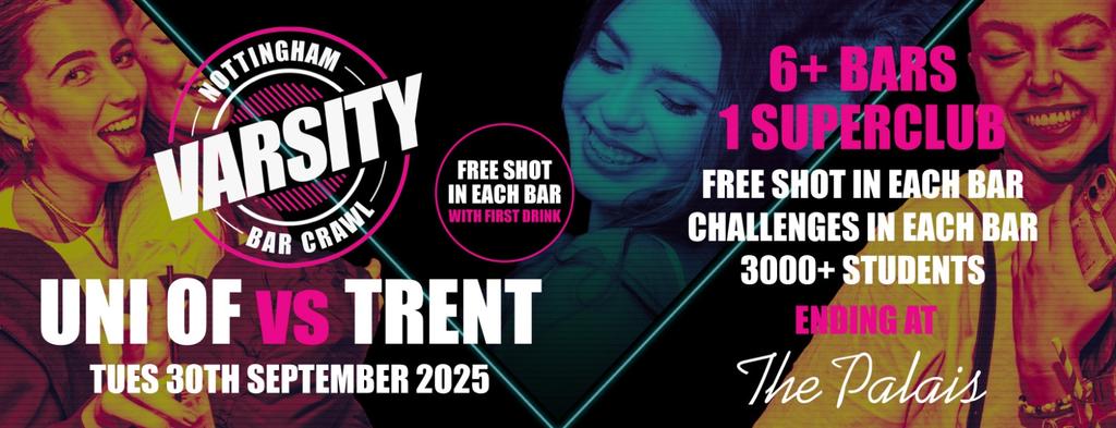 Varsity Bar Crawl 2025 | Notts Uni VS Trent Uni