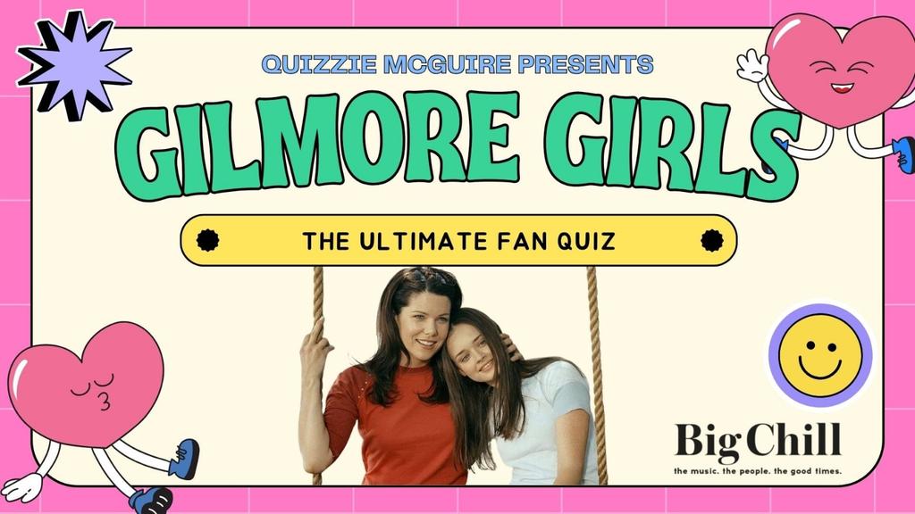 Gilmore Girls Quiz (London)