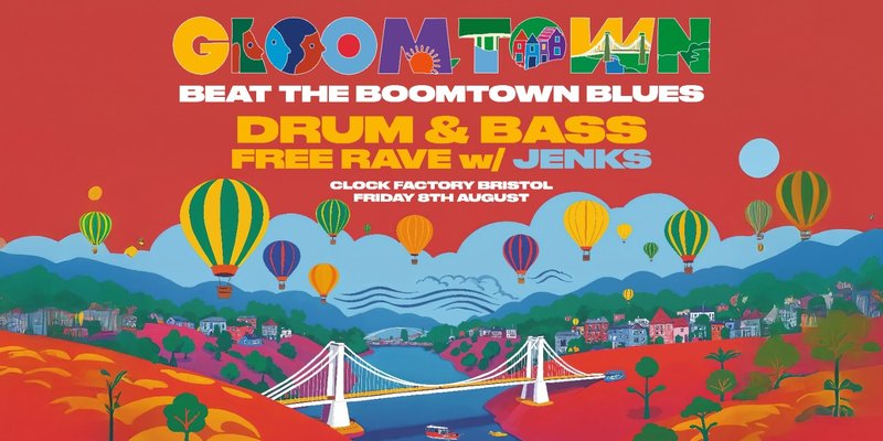 Gloomtown [Beat the Boomtown Blues!] DNB FREE RAVE w/ JENKS!