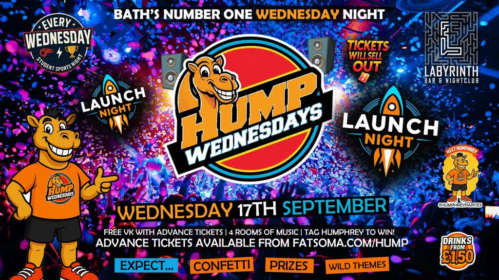 π« Hump Wednesdays π« FRESHERS x LAUNCH PARTY π Bath's Number One Wednesday Night!