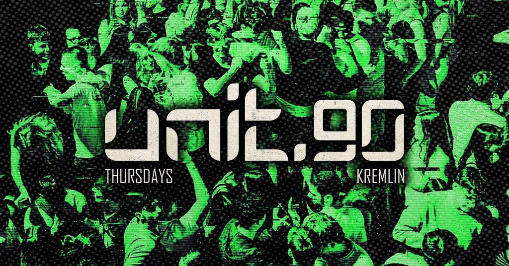 ⚡️[ UNIT.90 - THURSDAYS AT KREMLIN ] ⚡️