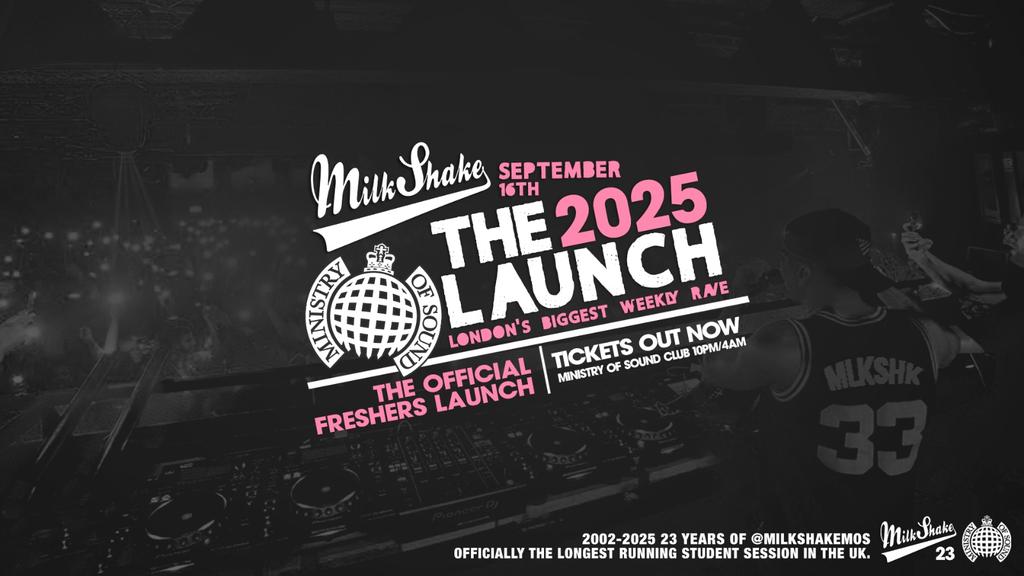 Milkshake, Ministry Of Sound: Official London Freshers Launch 2025