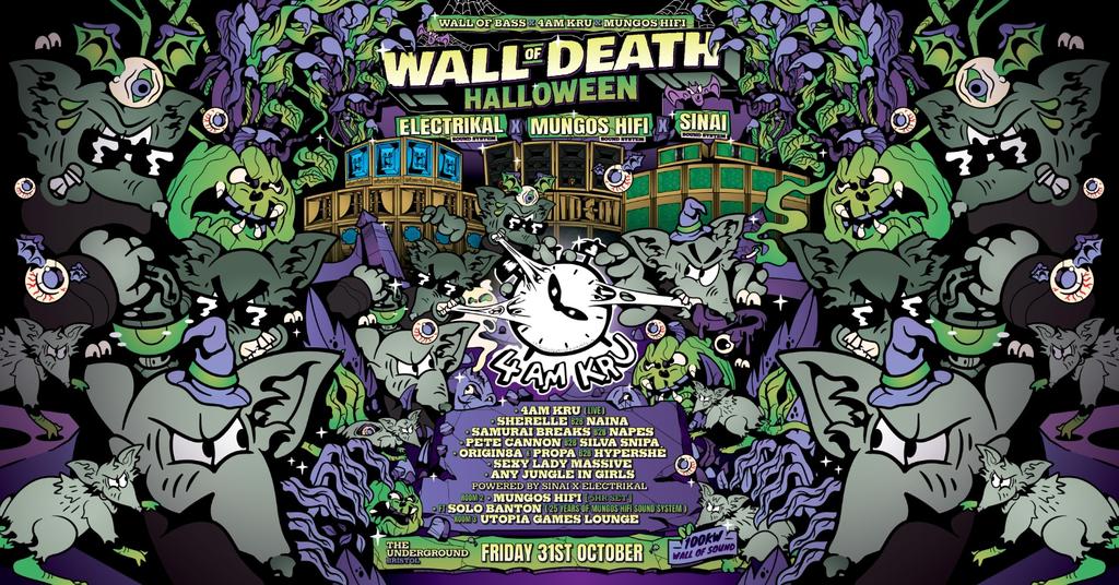 [SOLD OUT] 4am Kru x Mungos x Sinai x Electrikal: Wall of Death • Halloween