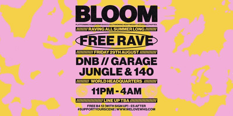 BLOOM - FREE RAVE - D'n'B, Jungle, UK Garage, 140