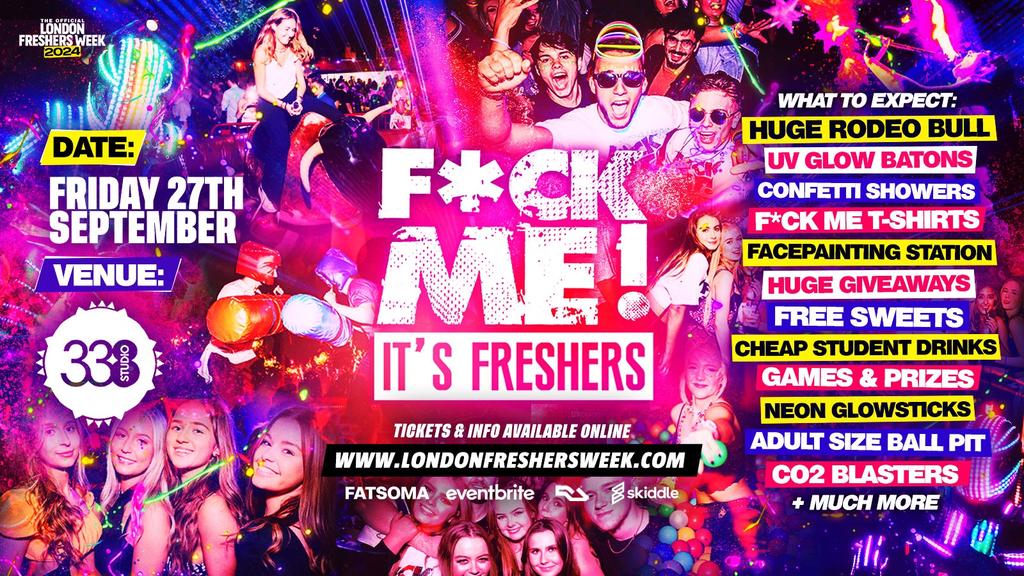 F*CK ME IT'S FRESHERS 2025