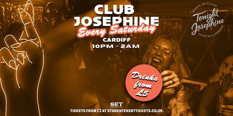 JOSEPHINE AFTER DARK @ TONIGHT JOSEPHINE CARDIFF - EVERY FRIDAY