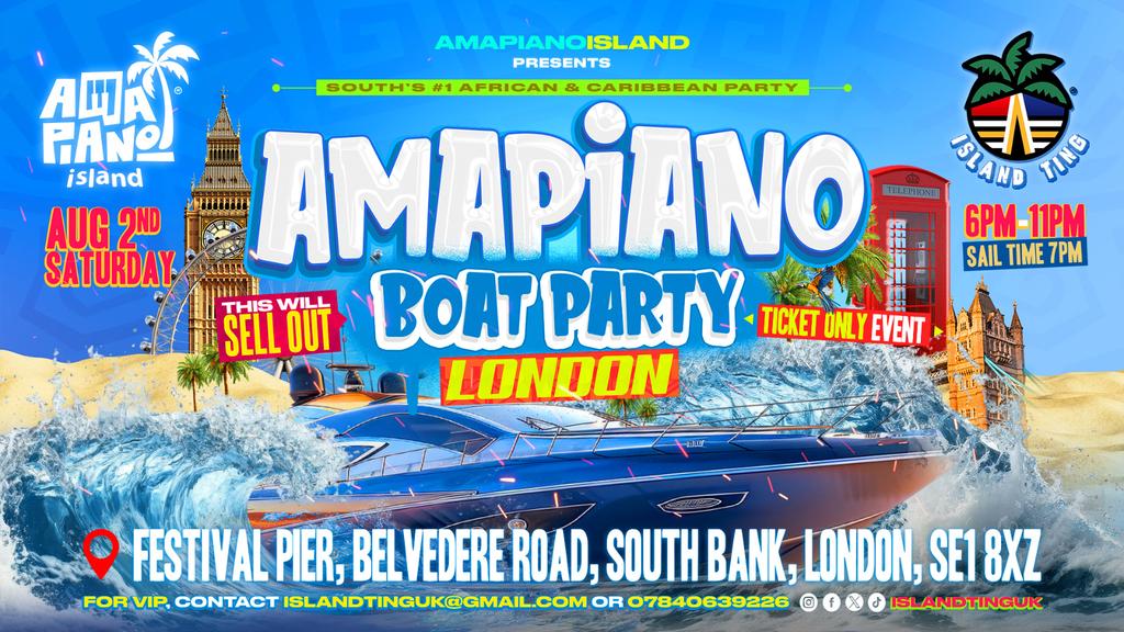 Amapiano Boat Party (London) 2025 🏝️🛥️