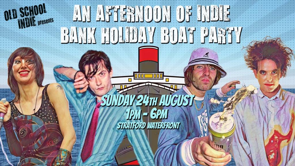 An Afternoon of Indie BANK HOLIDAY BOAT PARTY (Over 30s only), 1pm-5pm, Sun 24th August