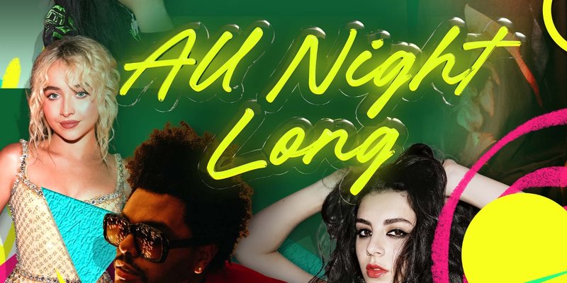 FREE TICKETS - Pop & RnB - All Night Long
