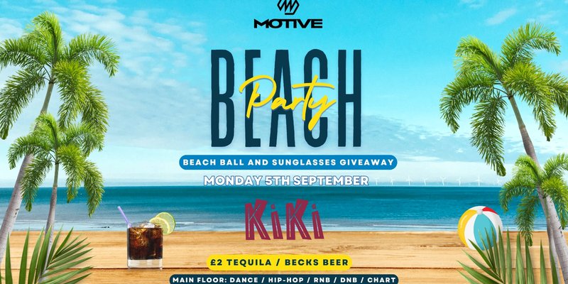 MOTIVE - BEACH PARTY!