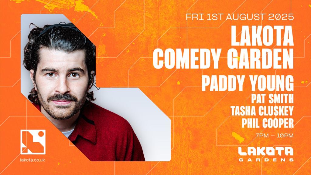 Lakota Comedy Garden: Paddy Young + more