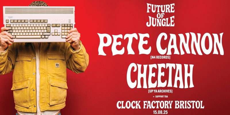 The Future of Jungle: Pete Cannon & Cheetah