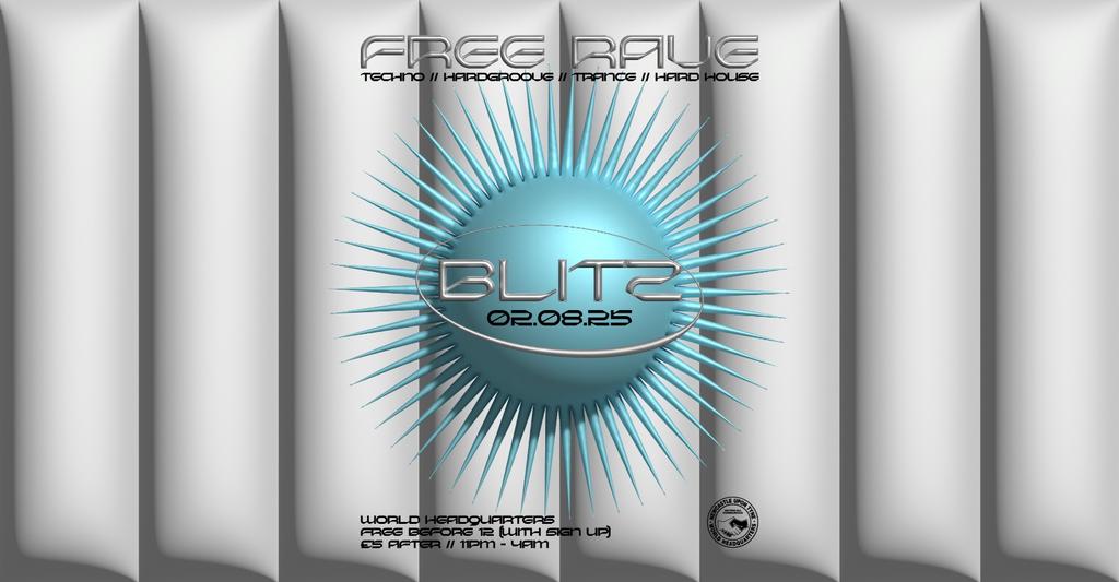 BLITZ - Techno/Hardgroove/Trance/Hard Dance - FREE RAVE