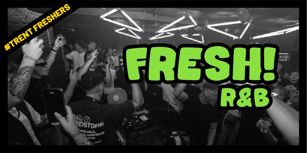 #TrentFreshers - FRESH! R&B Night