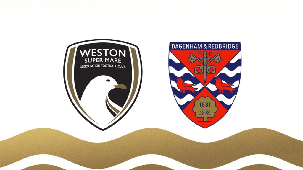 Weston-super-Mare AFC V Dagenham & Redbridge FC