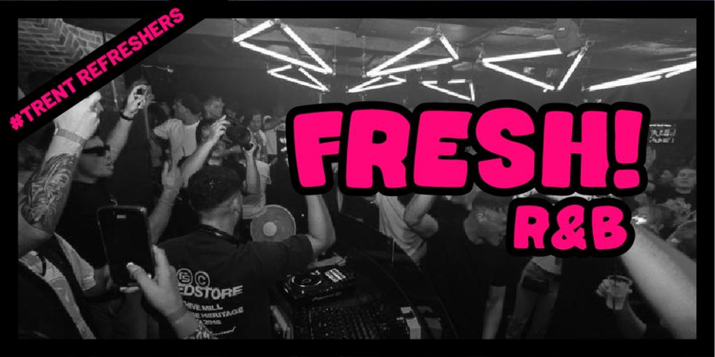 #TrentRefreshers - FRESH! R&B Night