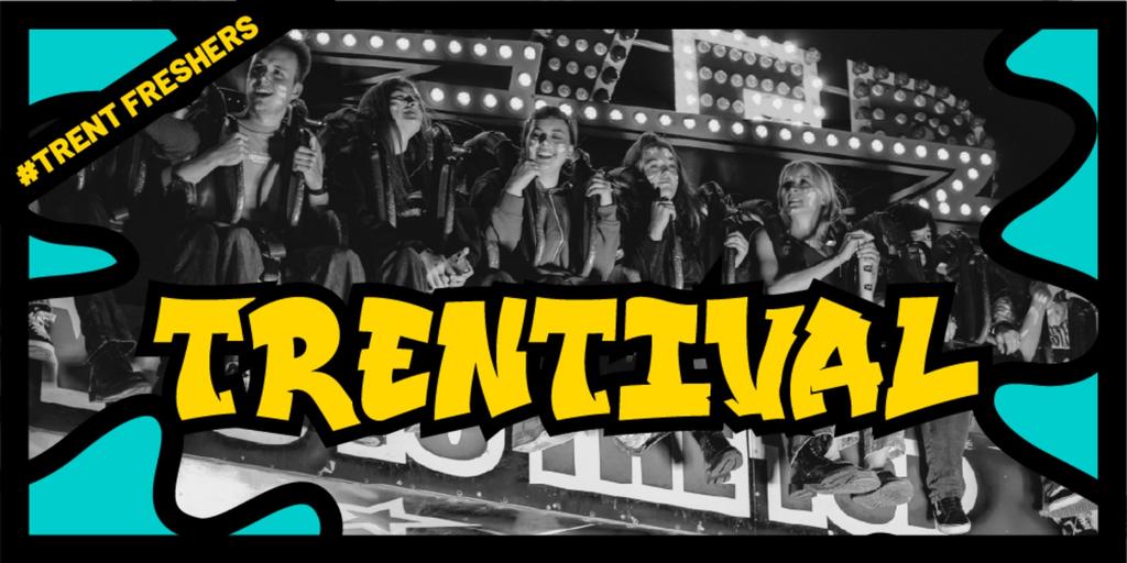 #TrentFreshers - Trentival