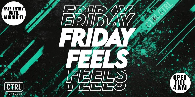 FRIDAY FEELS