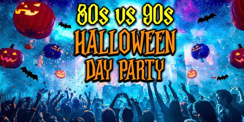 80's vs 90's Halloween Day Party - Ticket Link in Bio