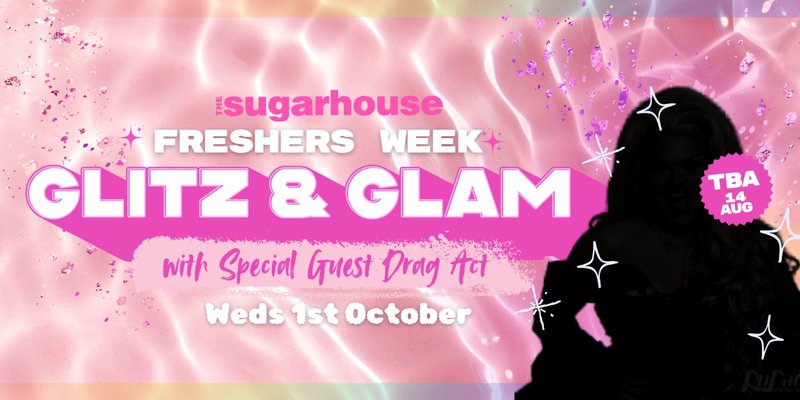 Glitz And Glam | Lancaster Freshers
